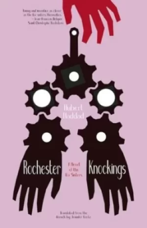 Image of Rochester knockings by Hubert Haddad