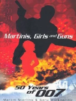 Image of Martinis Girls and Guns by Martin Sterling Paperback