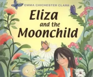 Image of Eliza and the moonchild by Emma Chichester Clark