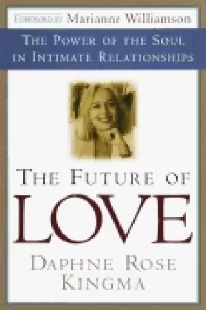 Image of future of love the power of the soul in intimate relationships