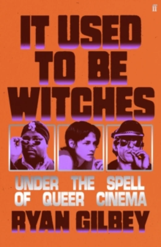 Image of It Used to Be Witches. Hardback. By Ryan Gilbey Books