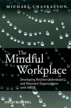 Image of The Mindful Workplace by Michael Chaskalson Book