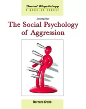 Image of The Social Psychology of Aggression2nd Edition