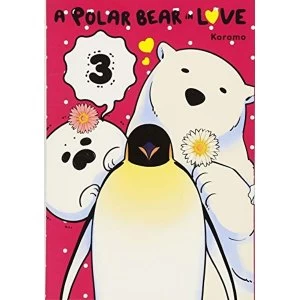 Image of A Polar Bear in Love, Vol. 3 (Koi Suru Shirokuma)