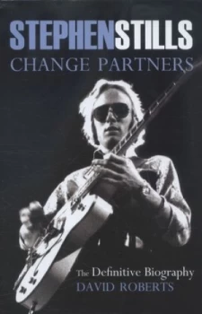 Image of Stephen Stills by David Roberts Hardback