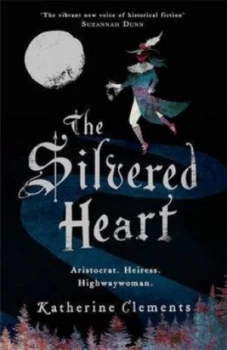 Image of The Silvered Heart by Katherine Clements Book