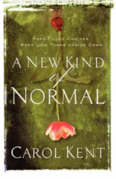 Image of New Kind of Normal by Carol Kent Paperback