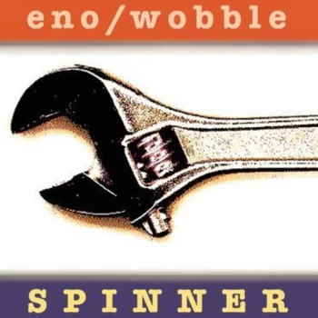 Image of Eno / Wobble - Spinner Vinyl