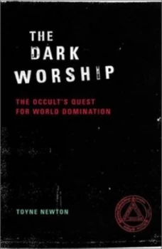 Image of The Dark Worship by Toyne Newton Paperback