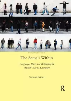 Image of The Somali WithinLanguage Race and Belonging in Minor Italian Literature