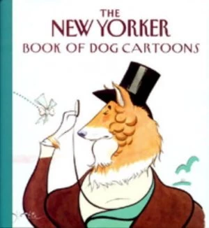 Image of The New Yorker Book of Dog Cartoons Hardback