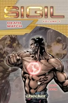 Image of Sigil Vol 5 Death match by Chuck Dixon