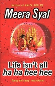Image of Life Isnt All Ha Ha Hee Hee by Meera Syal Paperback