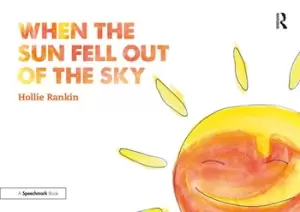Image of When the Sun Fell Out of the SkyA Short Tale of Bereavement and Loss
