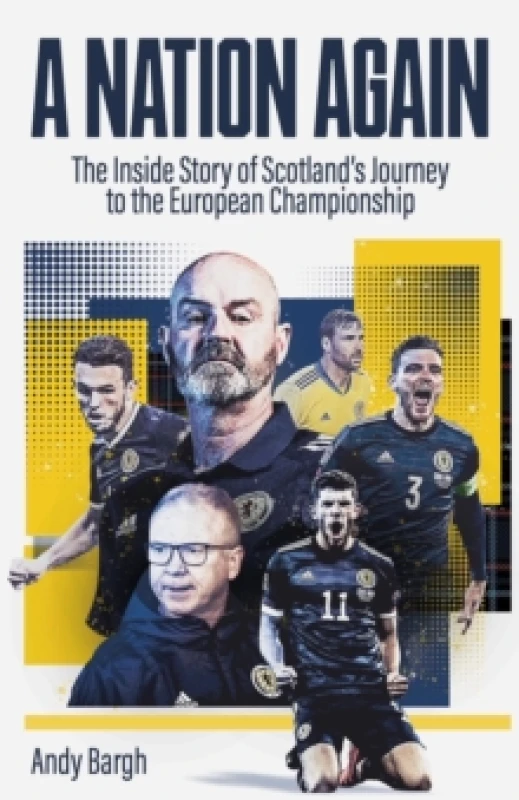 Image of A Nation Again : The Inside Story of Scotlands Journey to the European Championship Hardback
