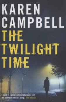 Image of The Twilight Time by Karen Campbell Paperback