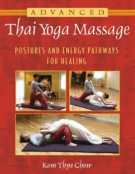 Image of Advanced Thai yoga massage by Kam Thye Chow