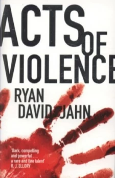 Image of Acts of Violence by Ryan David Jahn Book