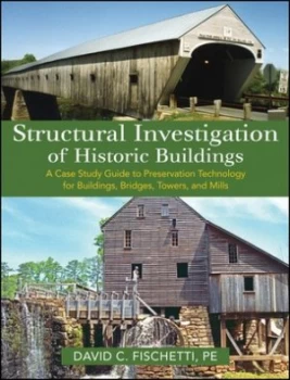 Image of Structural Investigation of Historic Buildings by David C. Fischetti Hardback
