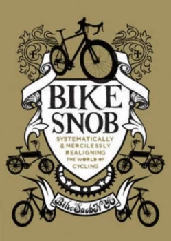 Image of Bike Snob by BikeSnobNYC