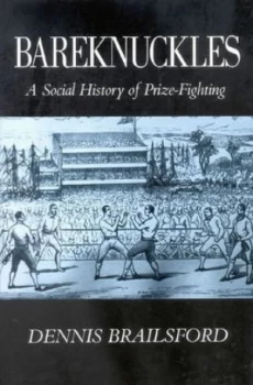 Image of Bareknuckles by Dennis Brailsford Hardback