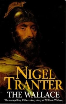 Image of The Wallace by Nigel Tranter Paperback