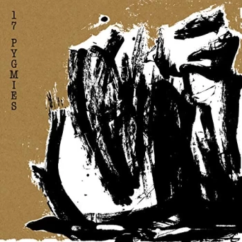 Image of 17 Pygmies - Jedda By The Sea And Captured CD
