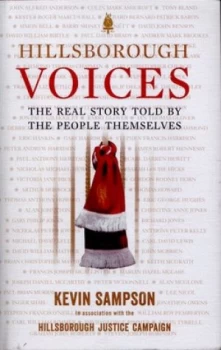 Image of Hillsborough Voices by Kevin Sampson Hardback