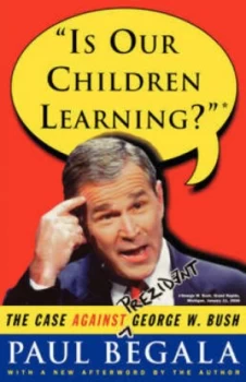 Image of Is Our Children Learning by Paul Begala Book