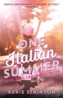 Image of One Italian Summer : 'Gentle and romantic. A holiday in itself' Rainbow Rowell