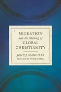 Image of migration and the making of global christianity