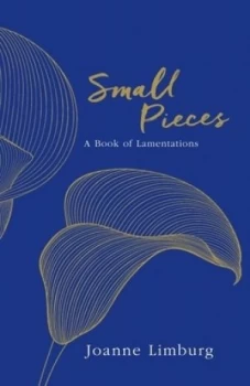 Image of Small Pieces by Joanne Limburg Hardback