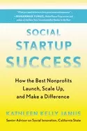 Image of social startup success how the best nonprofits launch scale up and make a