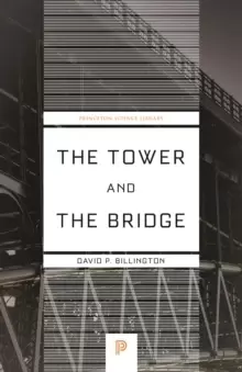 Image of The Tower and the Bridge : The New Art of Structural Engineering
