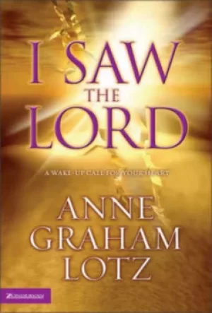 Image of I saw the Lord by Anne Graham Lotz