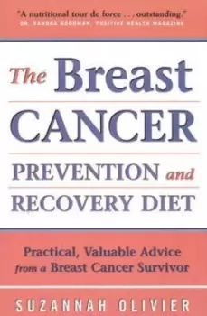 Image of Breast Cancer Prevention and Recovery Diet The by Suzannah Olivier