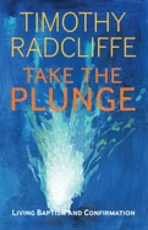 Image of take the plunge living baptism and confirmation