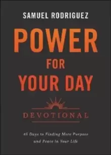 Image of Power for Your Day Devotional - 45 Days to Finding More Purpose and Peace in Your Life
