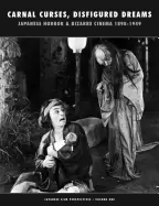 Image of carnal curses disfigured dreams japanese horror and bizarre cinema 1898 194