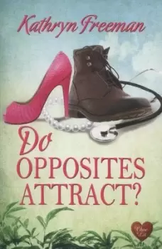 Image of Do opposites attract? by Kathryn Freeman