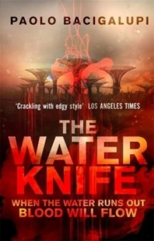 Image of The Water Knife by Paolo Bacigalupi Book