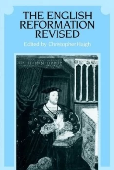 Image of The English Reformation Revised by Christopher Haigh Paperback