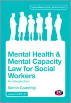 Image of Mental health and mental capacity law for social workers by Simon Godefroy