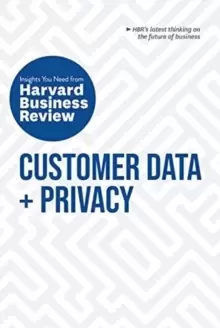 Image of Customer Data and Privacy: The Insights You Need from Harvard Business Review : The Insights You Need from Harvard Business Review