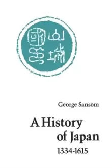 Image of A History of Japan, 1334-1615