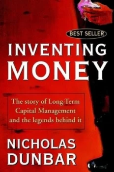 Image of Inventing Money by Nicholas Dunbar Paperback