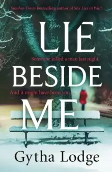 Image of Lie Beside Me : From the bestselling author of Richard and Judy bestseller She Lies in Wait