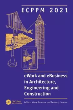 Image of ECPPM 2021 - eWork and eBusiness in Architecture Engineering and ConstructionProceedings of the 13th European Conference on Product & Proce