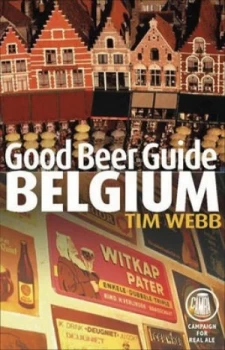 Image of Good Beer Guide Belgium by Tim Webb and Campaign for Real Ale Paperback