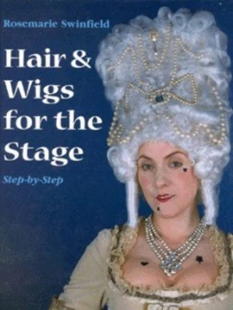 Image of Hair and Wigs for the Stage by Rosemarie Swinfield Hardback